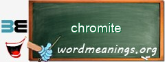 WordMeaning blackboard for chromite